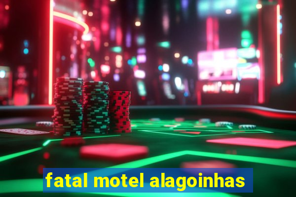 fatal motel alagoinhas